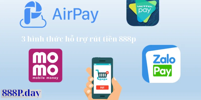 Hình thức hỗ trợ rút tiền 888p .com